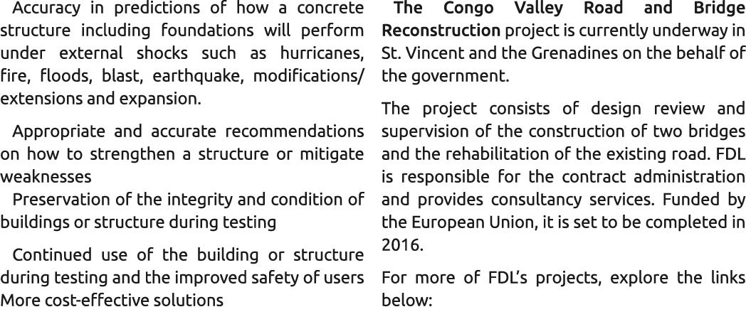 Accuracy in predictions of how a concrete structure including foundations will perform under external shocks such as ...