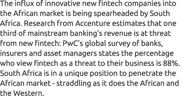 The influx of innovative new fintech companies into the African market is being spearheaded by South Africa. Research...