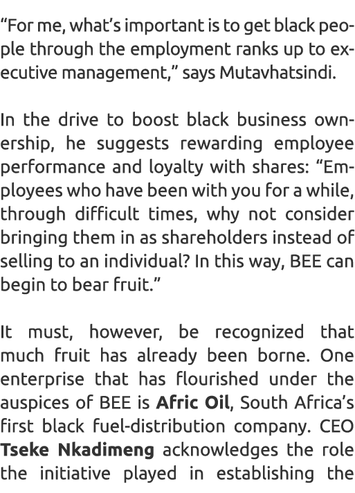 “For me, what’s important is to get black people through the employment ranks up to executive management,” says Mutav...